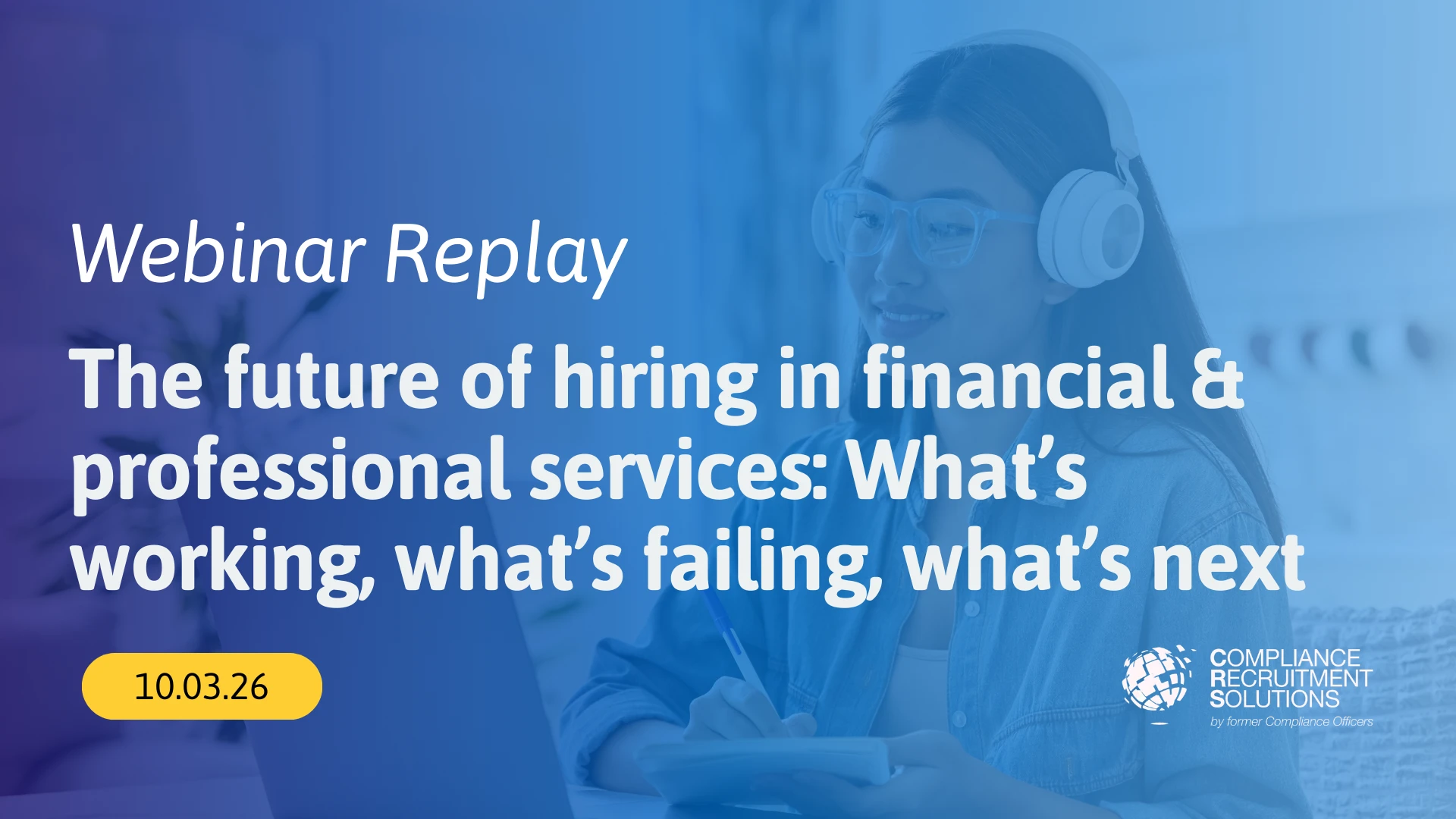 The future of hiring in financial & professional services: What’s working, what’s failing, what’s next