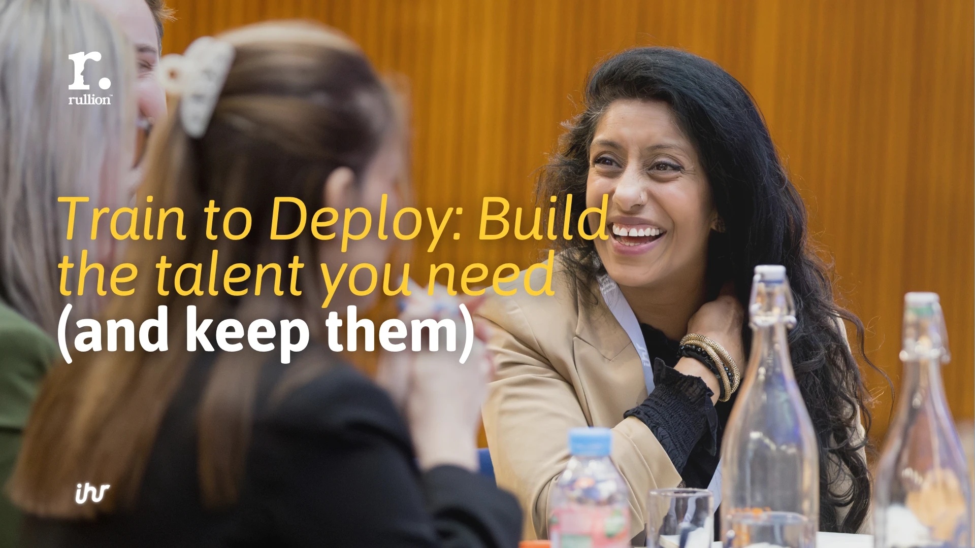 Train to Deploy: Build the talent you need (and keep them)