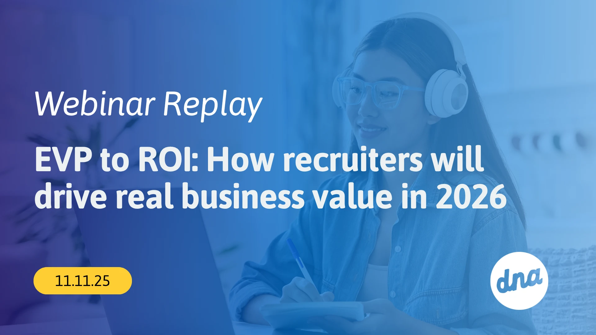 EVP to ROI: How recruiters will drive real business value in 2026